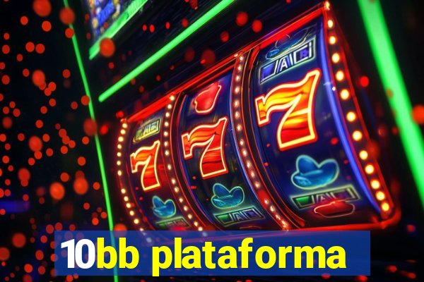 10bb plataforma